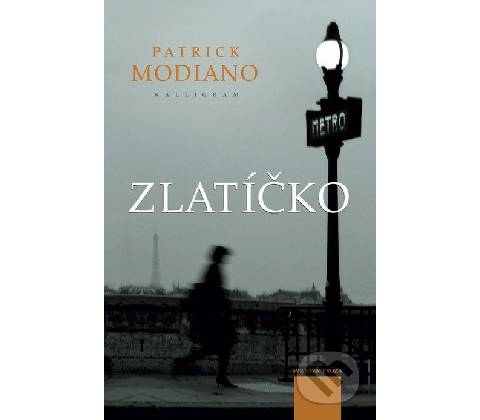 Patrick Modiano - Zlatíčko