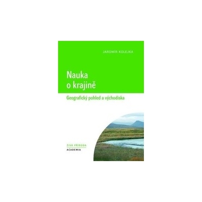 Nauka o krajině - Geografický pohled a východiska