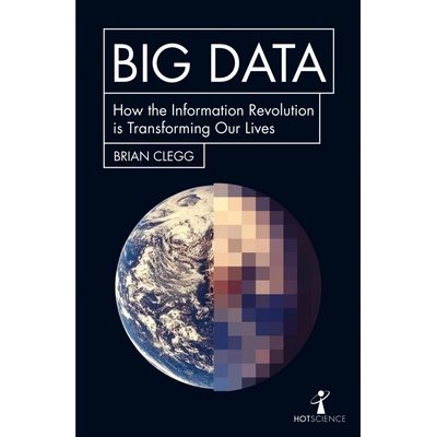 Big Data Clegg Brian