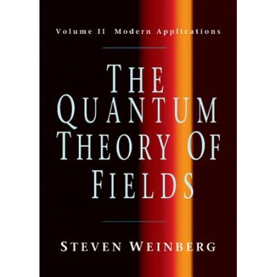 The Quantum Theory of Fields V2