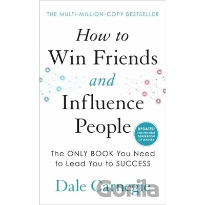 How to Win Friends and Influence People Carnegie Dale