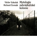 Mytologie zahrádkářské kolonie - Václav Vokolek