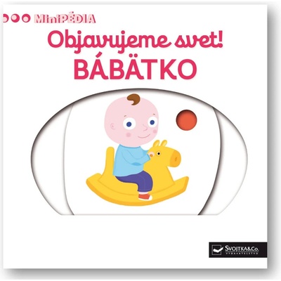 MiniPÉDIA – Objavujeme svet! Bábätko