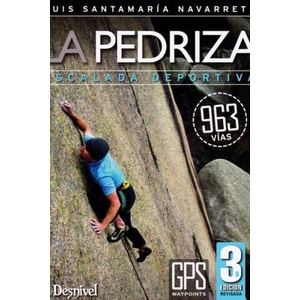 La Pedriza. Escalada deportiva: 963 vías | Santamaría Navarrete, Luis (ISBN: 9788498293937)