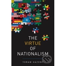 The Virtue of Nationalism - Yoram Hazony