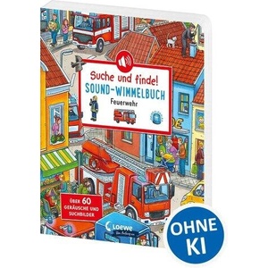 Suche und finde! Sound-Wimmelbuch - Feuerwehr | Joachim Krause (ISBN: 9783743222632)