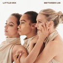 Little Mix - LP Between Us