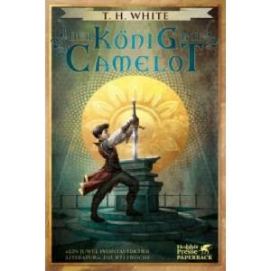 Der König auf Camelot | T. H. White, Rudolf Rocholl, H. C. Artmann (ISBN: 9783608949704)