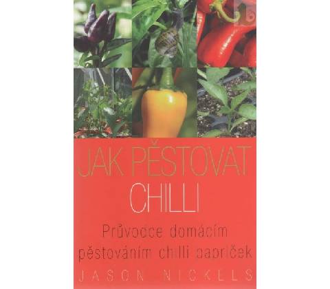 Jak pěstovat chilli