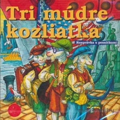 Tri múdre kozliatka - Oľga Janíková