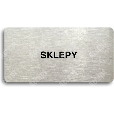 ACCEPT Piktogram SKLEPY - stříbrná tabulka - černý tisk bez rámečku