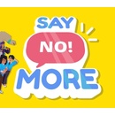 Say No! More
