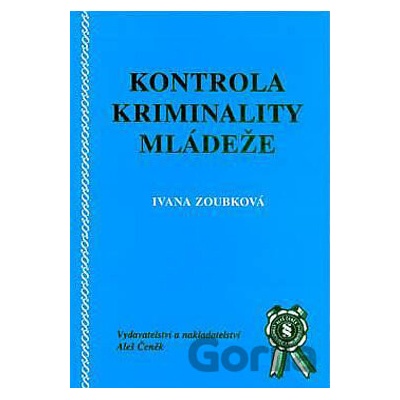 Kontrola kriminality mládeže - Ivana Zoubková