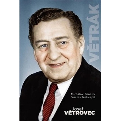 Josef Větrovec Větrák