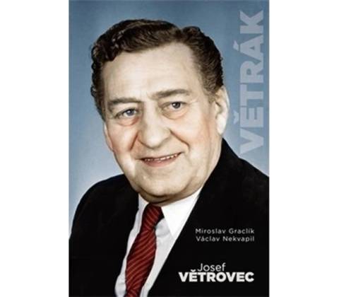 Josef Větrovec Větrák