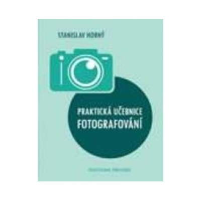 Praktická učebnice fotografování