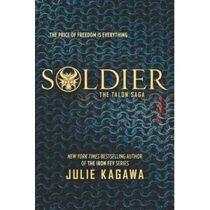 Soldier | Julie Kagawa (ISBN: 9780373212262)