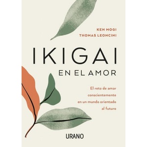Ikigai En El Amor | Ken Mogi (ISBN: 9788417694401)