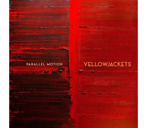 YELLOWJACKETS - PARALLEL MOTION CD