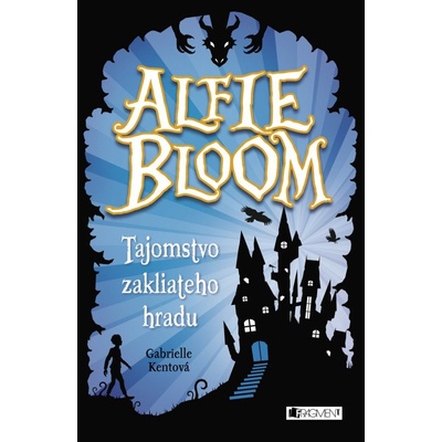 Alfie Bloom a tajomstvo zakliateho hradu SK