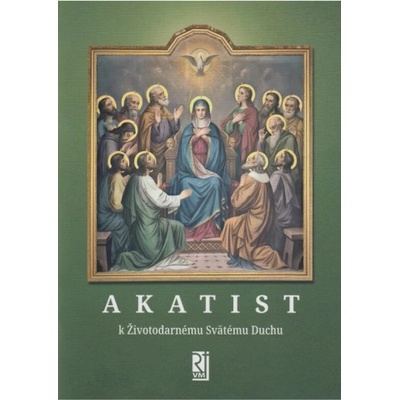 Akatist k Životodarnému Svätému Duchu - Misionar