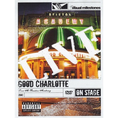GOOD CHARLOTTE: LIVE AT BRIXTON ACADEMY