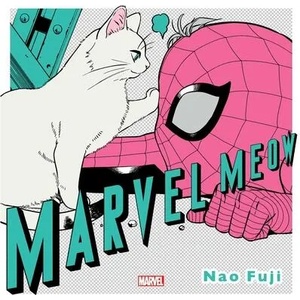 Marvel Meow | Nao Fuji (ISBN: 9781974726035)