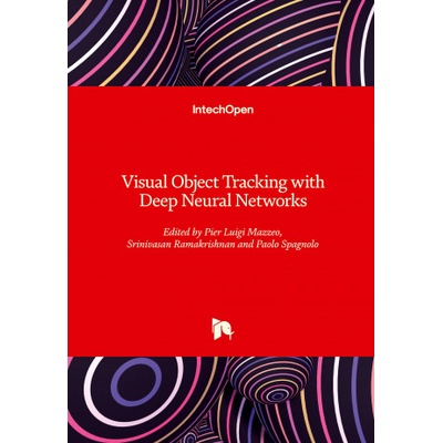 Visual Object Tracking with Deep Neural Networks | Srinivasan Ramakrishnan, Paolo Spagnolo