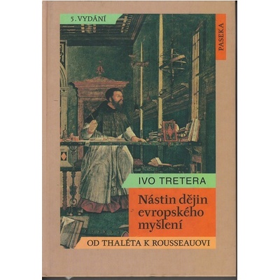 Nástin dějin evropského myšlení - Ivo Tretera
