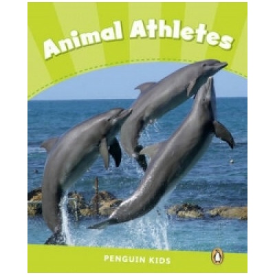 Penguin Kids 4 Animal Athletes Reader CLIL