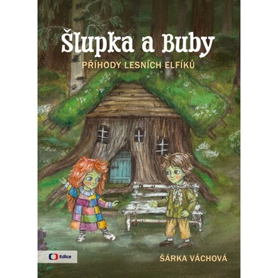 Šlupka a Buby - Příhody lesních elfíků