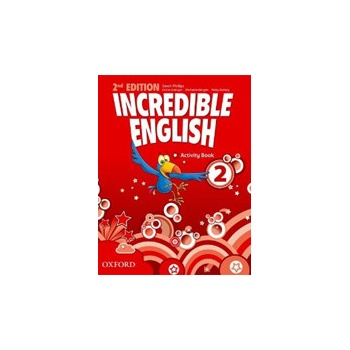 Incredible English New Edition Level 2 Activity Book Phillips S. Morgan M. Redpath P.
