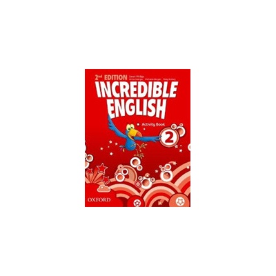 Incredible English New Edition Level 2 Activity Book Phillips S. Morgan M. Redpath P.