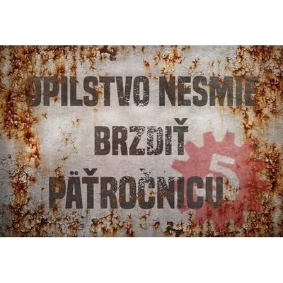 Ceduľa Oplistvo Nesmie Brzdiť Päťročnicu