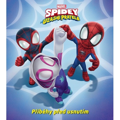 Marvel - Spidey a jeho úžasní přátelé - Příběhy před usnutím