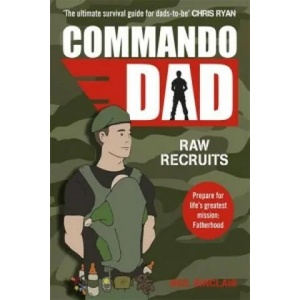 Commando Dad | Neil Sinclair (2014)