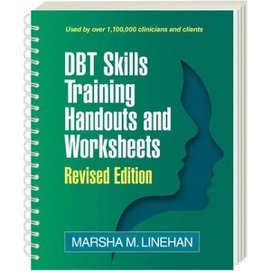 Dbt Skills Training Handouts and Worksheets (ISBN: 9781462556342)