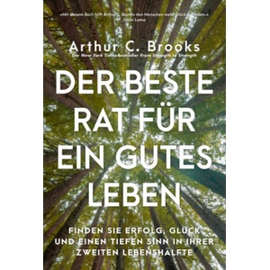 Der beste Rat für ein gutes Leben (ISBN: 9783959727013)