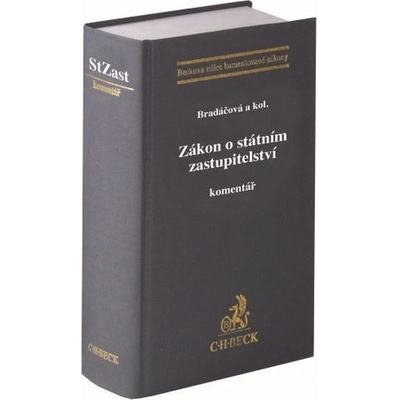 Zákon o státním zastupitelství. Komentář - Lenka Bradáčová, kolektiv