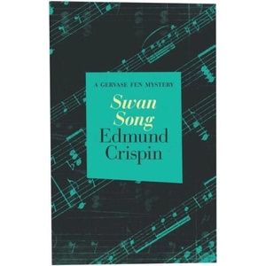 Swan Song | Crispin, Edmund (ISBN: 9781504091961)