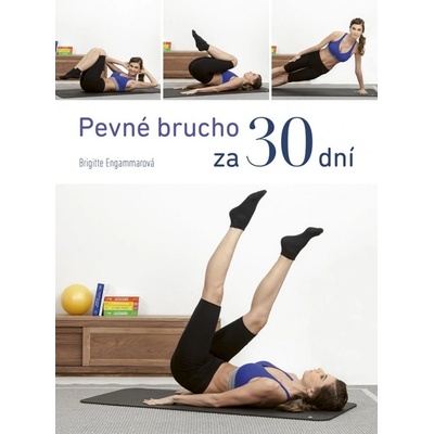 Pevné brucho za 30 dní - Engammarová Brigitte