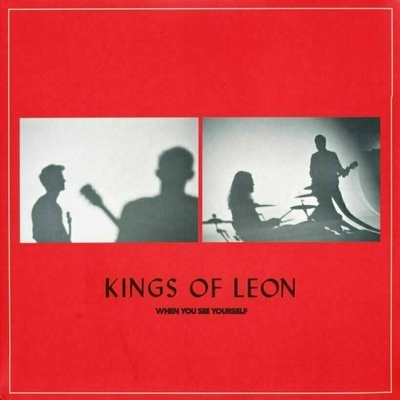 Kings of Leon - WHEN YOU SEE YOURSELF 2LP