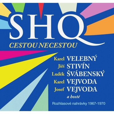 SHQ a hosté: Cestou necestou. Rozhlasové nahrávky 1967-1970 - 3 CD – Hledejceny.cz