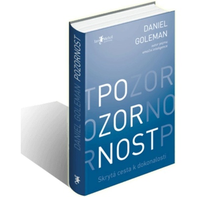 Pozornost - Skrytá cesta k dokonalosti - Daniel Goleman