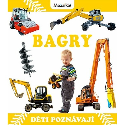 Bagry - Děti poznávají