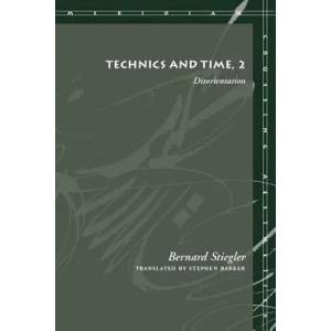 Technics and Time, 2 | Bernard Stiegler (ISBN: 9780804730143)