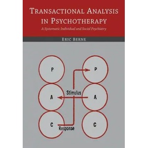 Transactional Analysis in Psychotherapy | Berne, Eric, M. D (ISBN: 9781614278443)