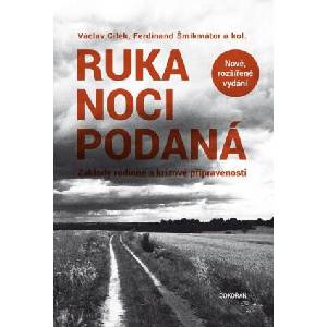 Ruka noci podaná - Základy rodinné a krizové připravenosti | Václav Cílek, Ferdinand Šmikmátor (2023)