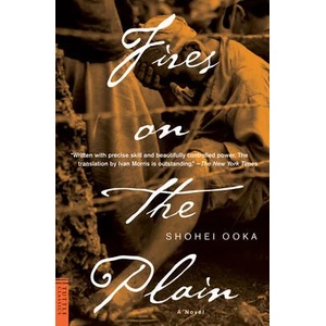 Fires on the Plain | Shohei Ooka, Ivan Morris (ISBN: 9780804813792)