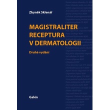 Magistraliter receptura v dermatologii - Zbyněk Sklenář